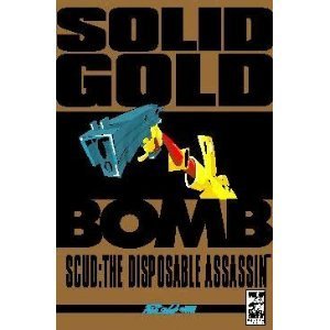 Scud The Disposable Assassin: Vol. 3, Solid Gold Bomb - 4059