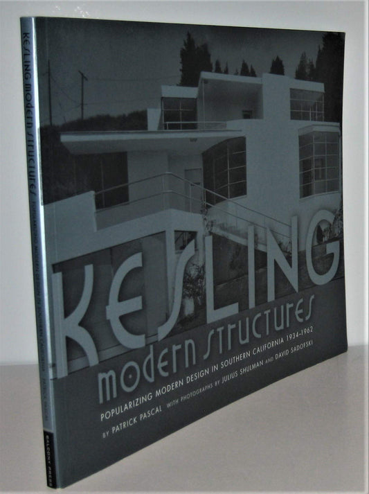 Kesling Modern Structures: Popularizing Modern Design in Southern California 1934-1962 - 5344