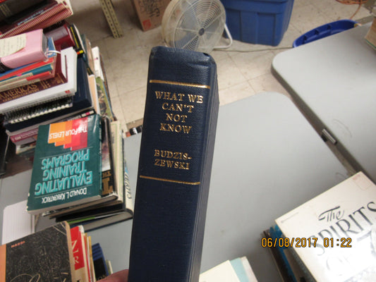 What We Can't Not Know: A Guide