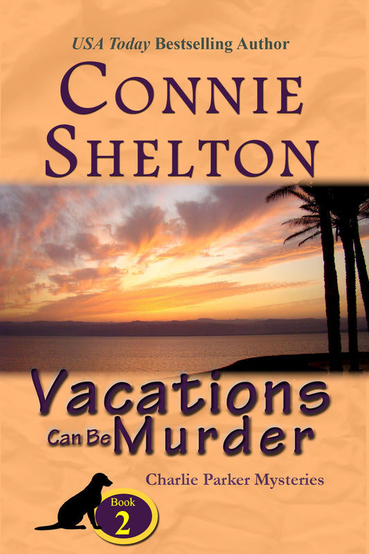 Vacations Can be Murder: The Second Charlie Parker Mystery