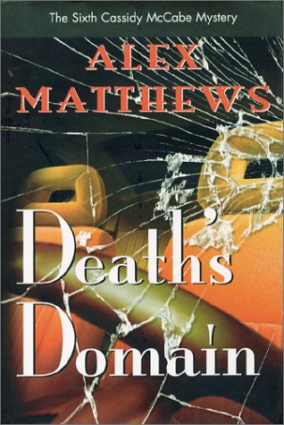 Death's Domain: The Sixth Cassidy McCabe Mystery - 7262