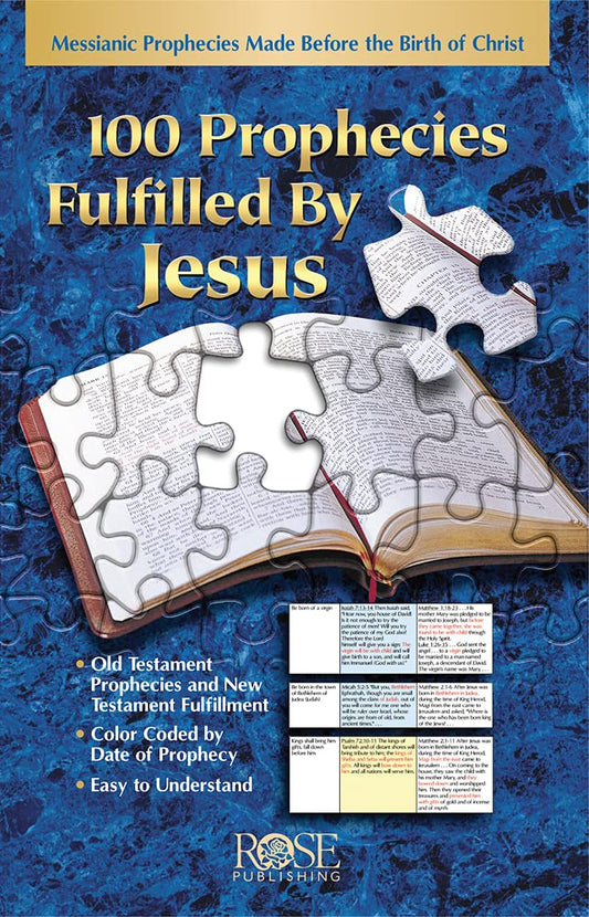 100 Prophecies Fulfilled By Jesus: Messianic Prophecies Made Before the Birth of Christ