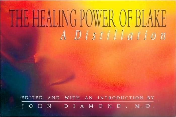 The Healing Power of Blake: A Distillation (Diamonds for the Mind)