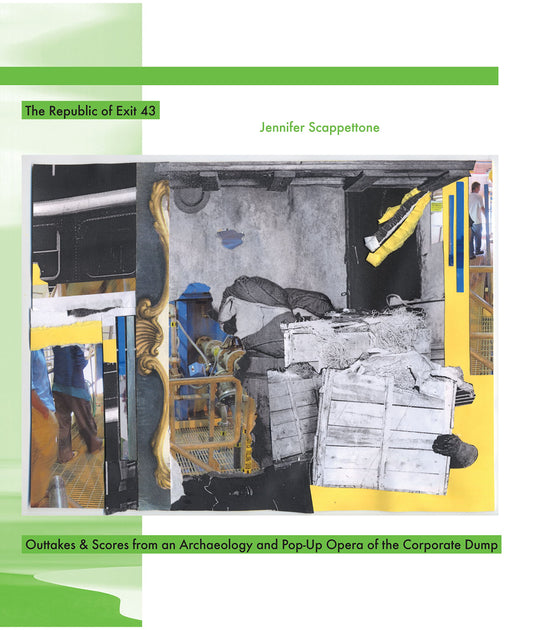 The Republic of Exit 43: Outtakes & Scores from an Archaeology and Pop-Up Opera of the Corporate Dump - 6495