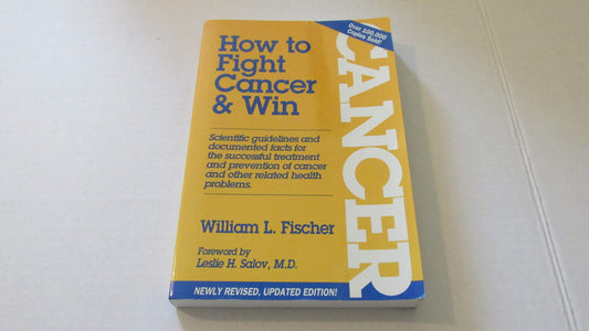 How to Fight Cancer & Win - 8891
