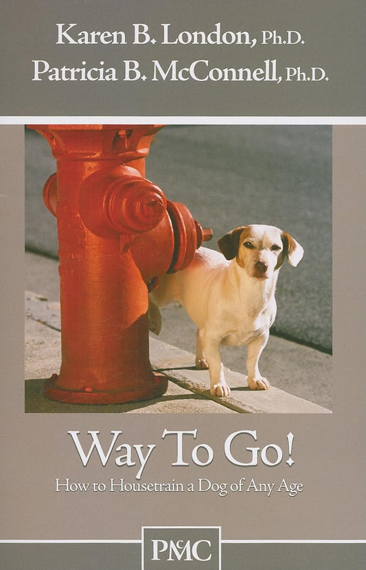Way to Go!: How to Housetrain a Dog of Any Age - 7002