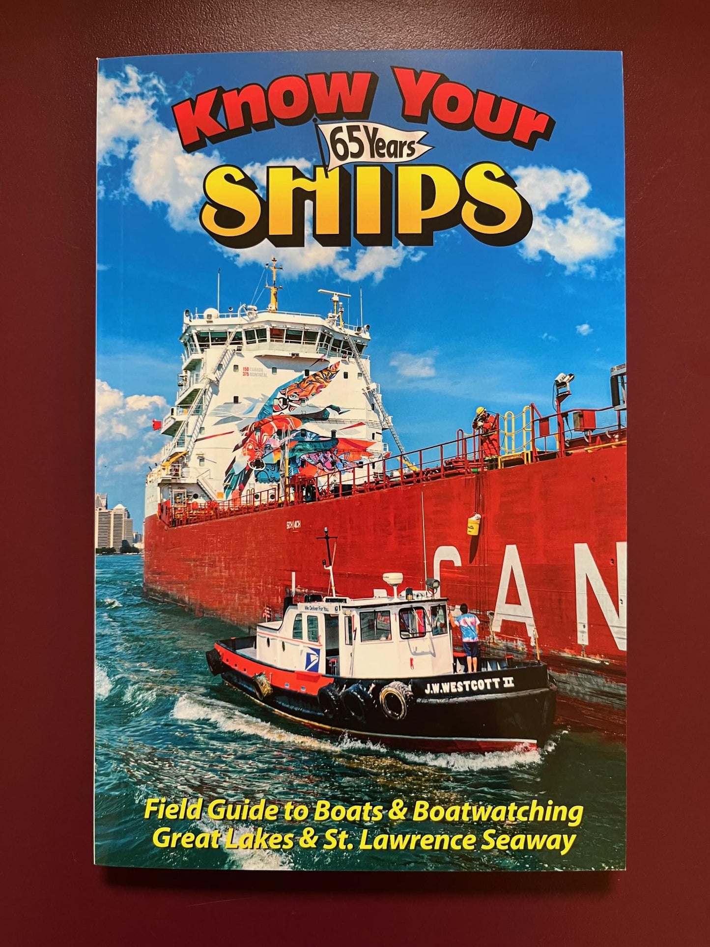 Know Your Ships 2024: Field Guide to Boats & Boatwatching on the Great Lakes and St. Lawrence Seaway