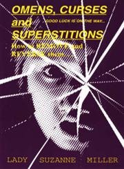Omens, Curses & Superstitions : How to Remove and Reverse Them