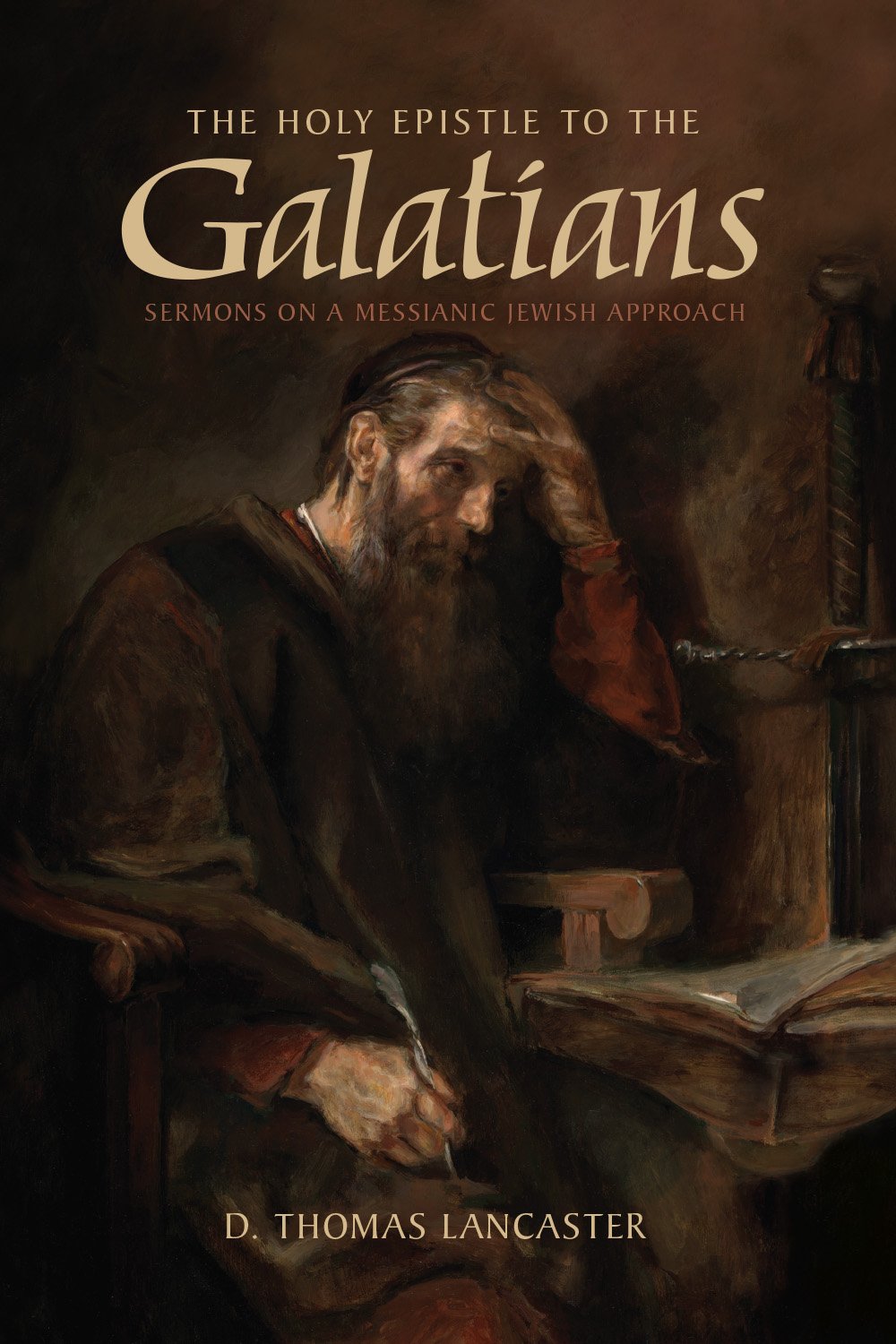 The Holy Epistle to the Galatians: Sermons on a Messianic Jewish Approach - 6599