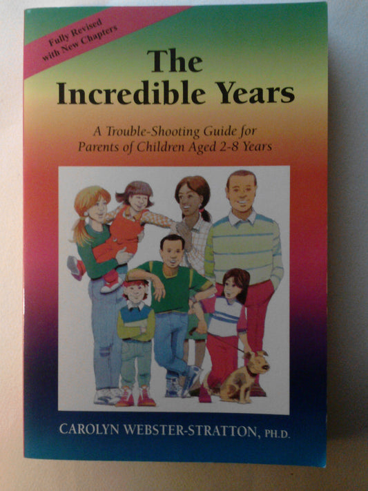 The Incredible Years: A Trouble-Shooting Guide for Parents of Children Aged 2-8 Years by Carolyn Webster-Stratton (2006-05-04) - 899