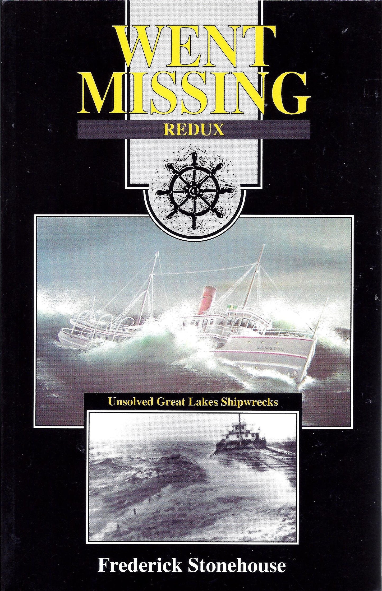 Went Missing Redux: Unsolved Great Lakes Shipwrecks