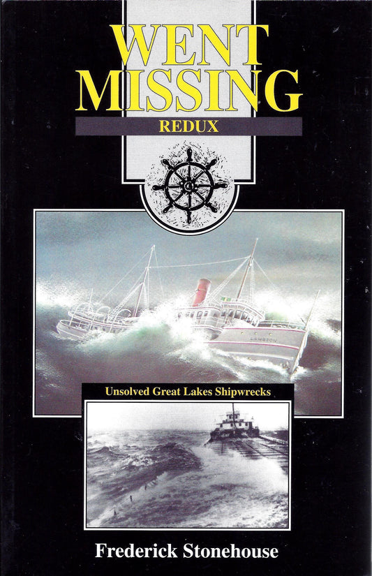 Went Missing Redux: Unsolved Great Lakes Shipwrecks