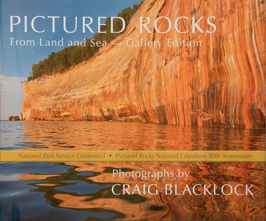 Pictured Rocks (Gallery Edition): From Land and Sea