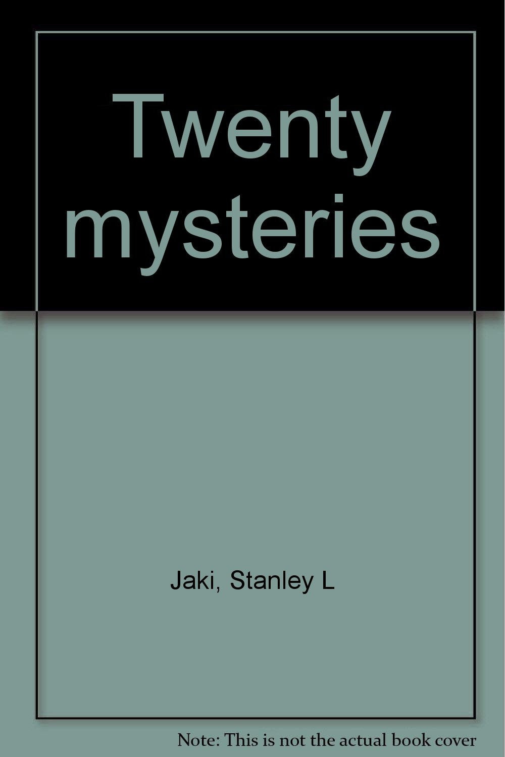 Twenty Mysteries