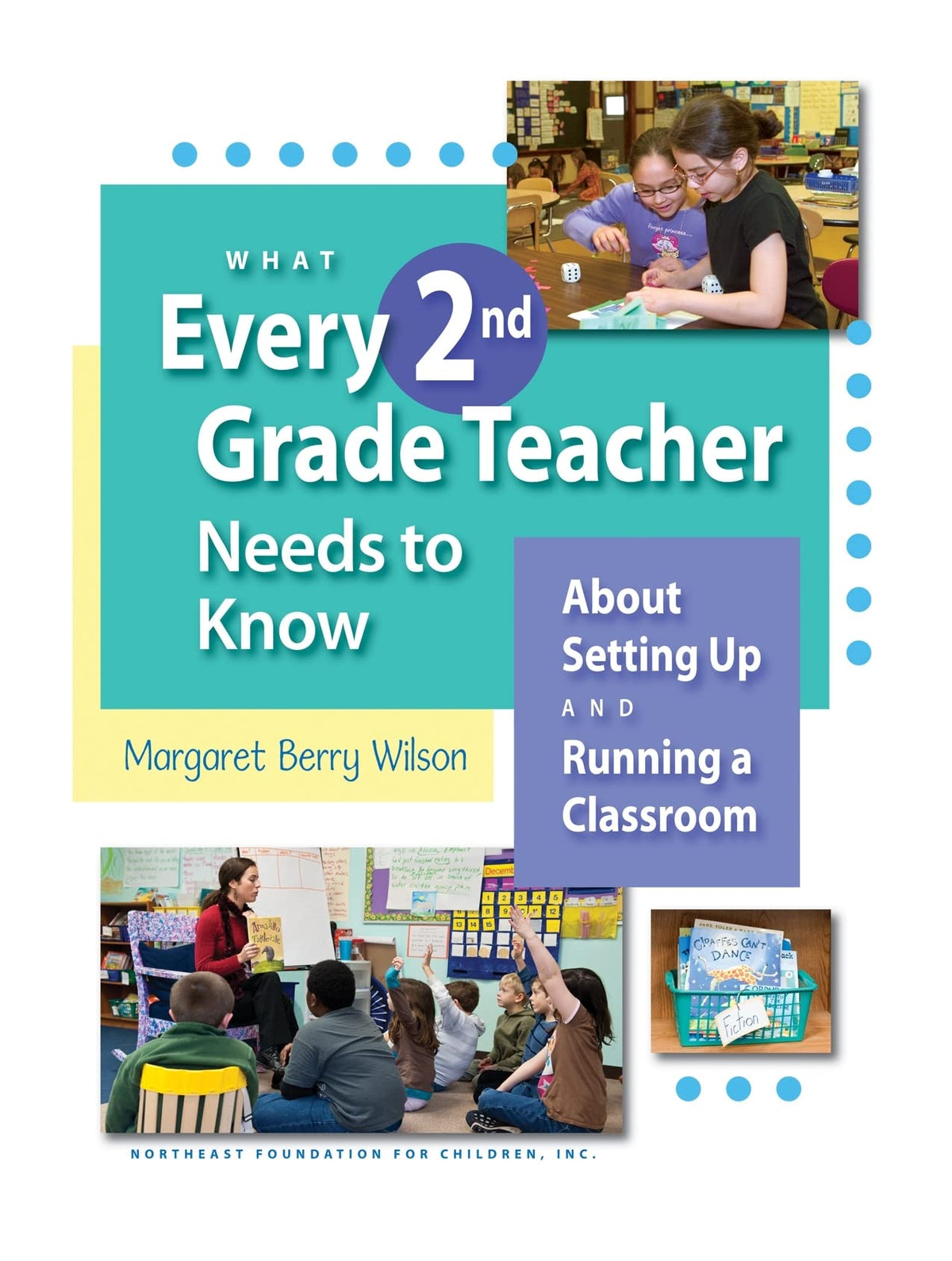 What Every 2nd Grade Teacher Needs to Know About Setting Up and Running a Classroom