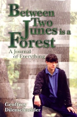 Between Two Junes Is a Forest: A Journal of Everything - 5633