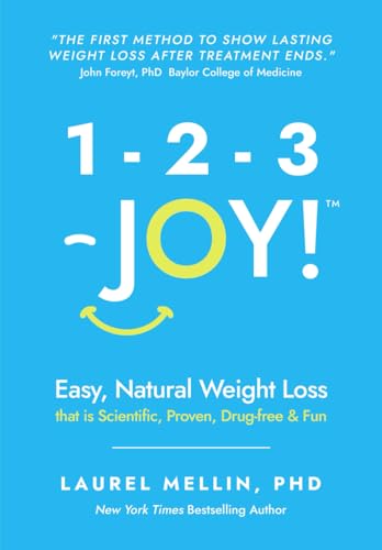 1-2-3 JOY!: Easy, Natural Weight Loss that is Scientific, Proven, Drug-Free & Fun - 3081