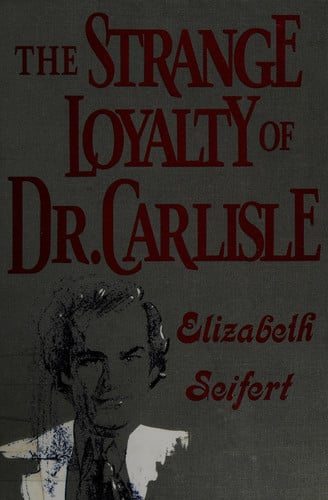 The Strange Loyalty of Dr. Carlisle