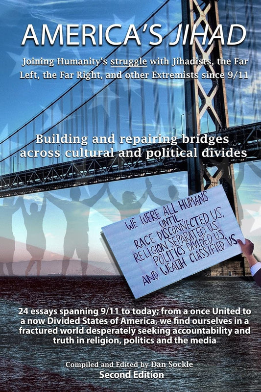 America's Jihad: Joining Humanity's struggle with Jihadists, the Far Left, the Far Right, and other Extremists since 9/11 - 2119