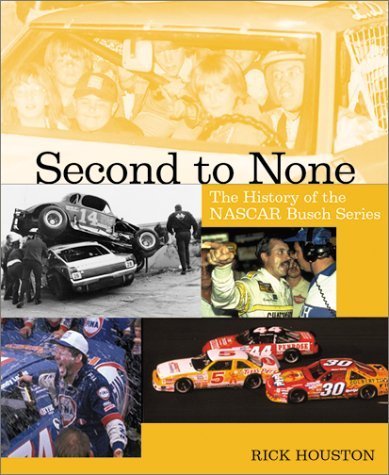 Second to None: The History of the Nascar Busch Series
