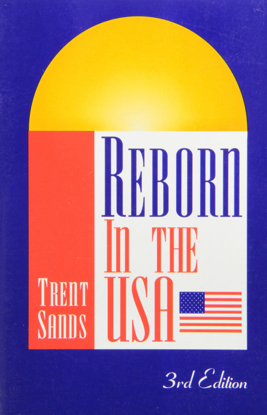 Reborn In The U.S.A.: Personal Privacy through A New Identity - Revised and Expanded
