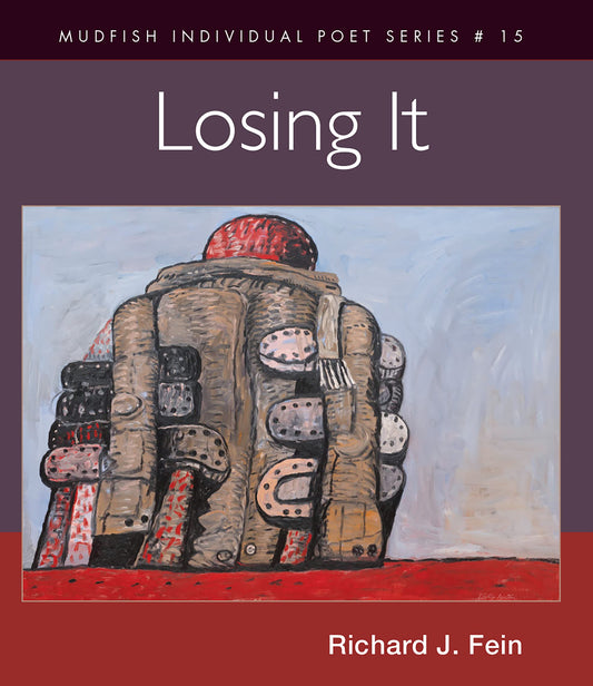 Losing It (Mudfish Individual Poet, 13) - 5167