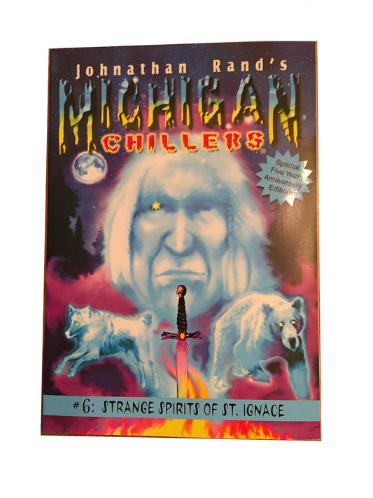 Strange Spirits of St. Ignace (Michigan Chillers, 6) - 1017