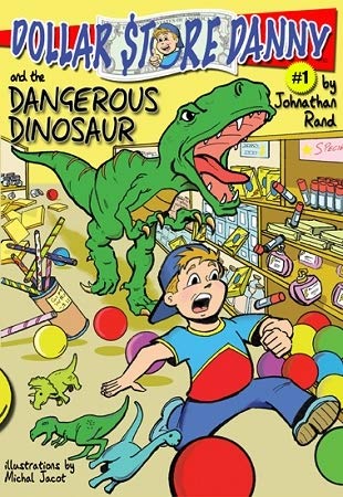 Dollar Store Danny & the Dangerous Dinosaur (#1)