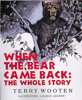 When the Bear Came Back: The Whole Story