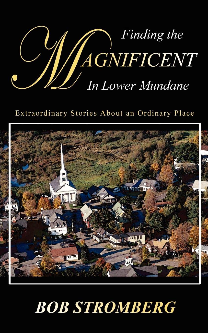 Finding The Magnificent In Lower Mundane
