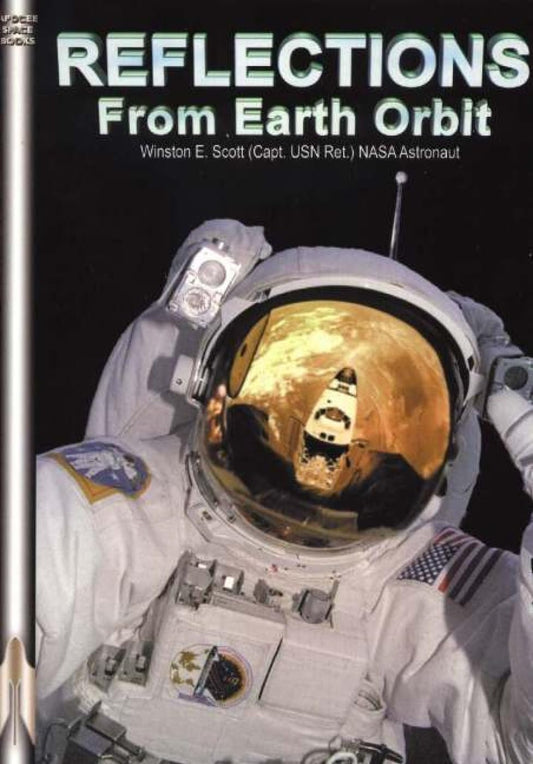 Reflections from Earth Orbit (Apogee Books Space Series) - 2565