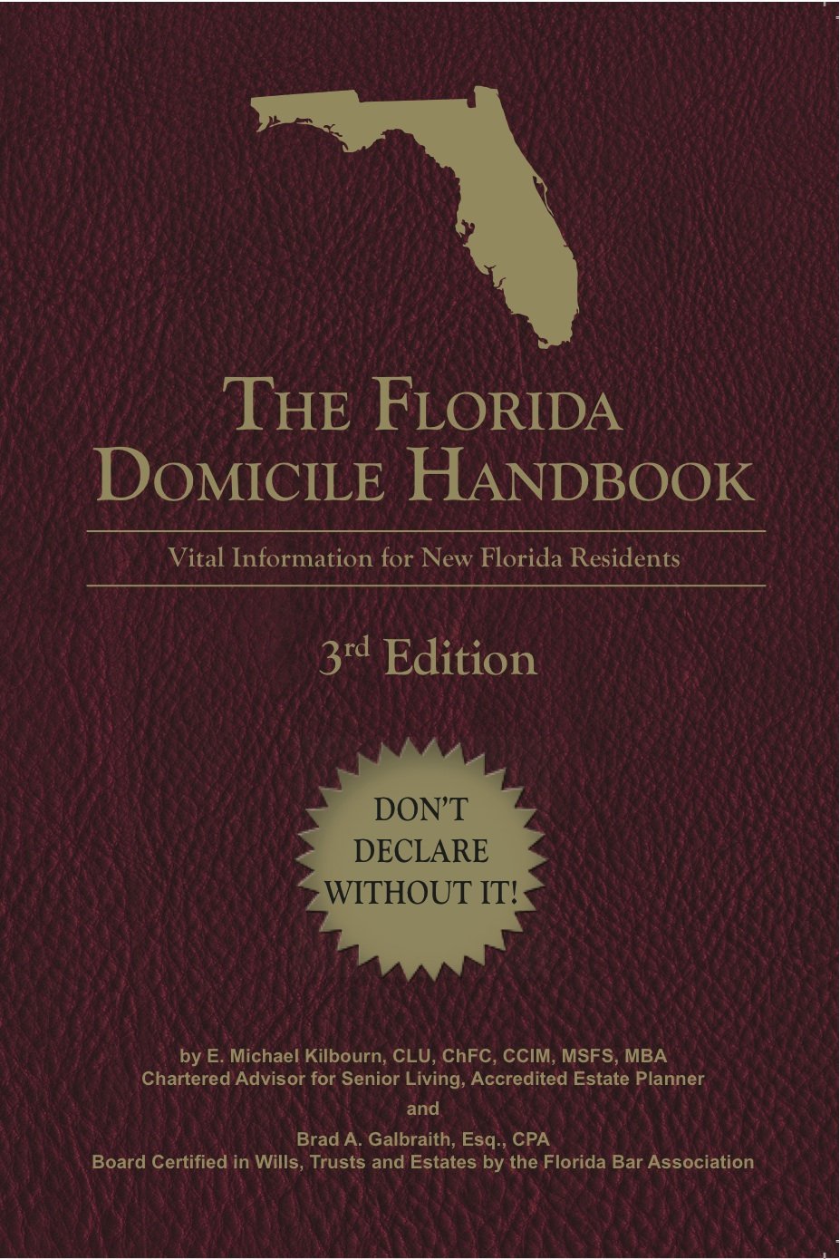 The Florida Domicile Handbook: Vital Information for New Florida Residents: Third Edition