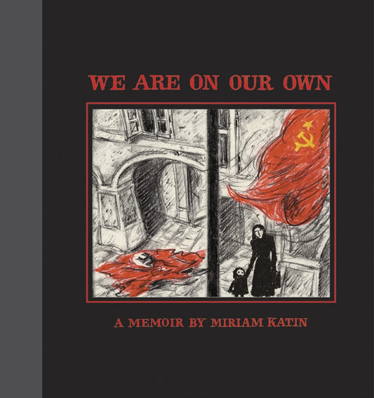 We Are On Our Own: A Memoir - 7630