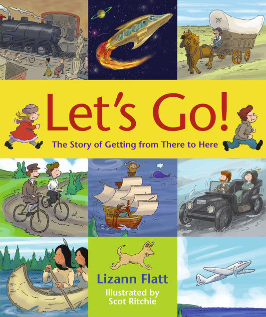 Let's Go!: The Story of Getting from There to Here - 9908