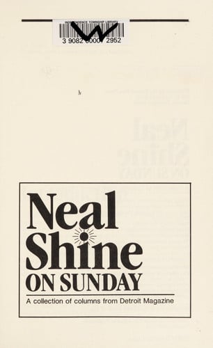 Neal Shine on Sunday: a collection of columns from Detroit magazine