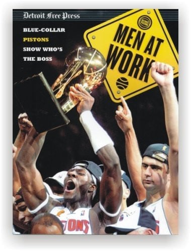 The 2004 NBA Champions: Men At Work