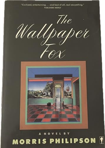 The Wallpaper Fox A Novel