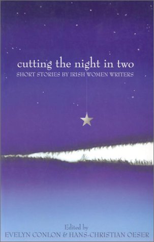 Cutting the Night in Two: Short Stories by Irish Women Writers - 4706