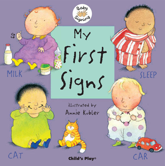 My First Signs: American Sign Language (Baby Signing) - 6984