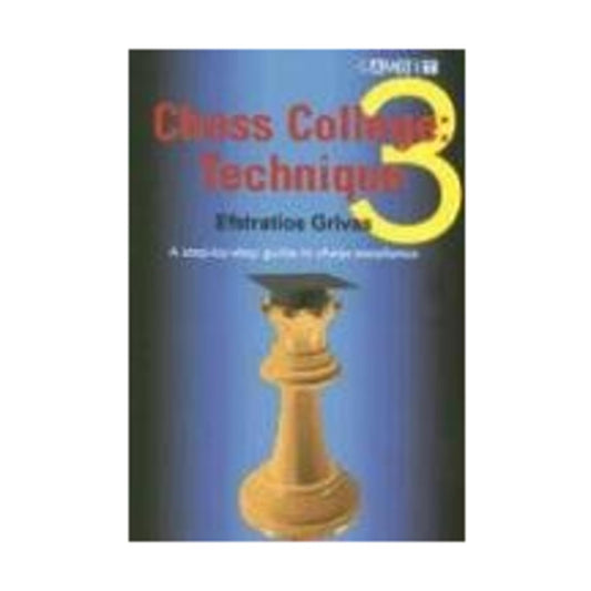 Chess College 3:Technique