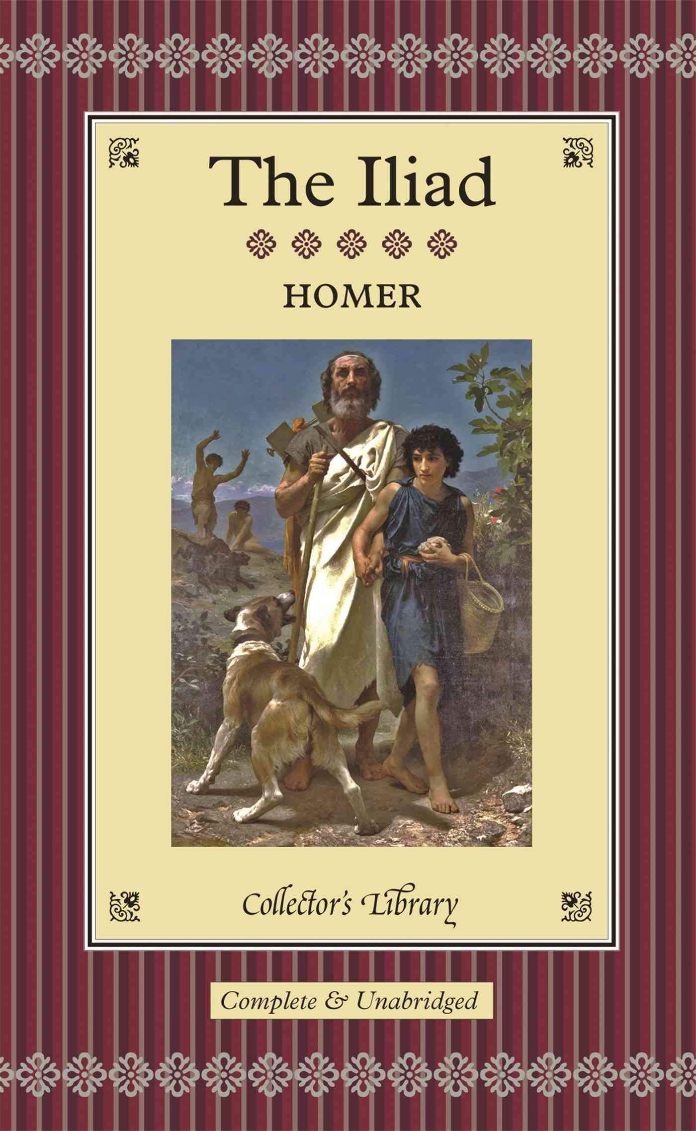 The Iliad - Complete and Unabridged (Collector's Library)