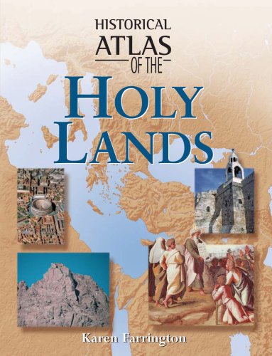 Historical Atlas Of The Holy Lands