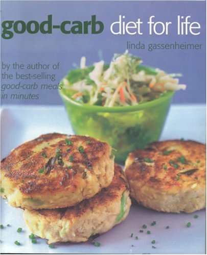 The Good-carb Diet for Life