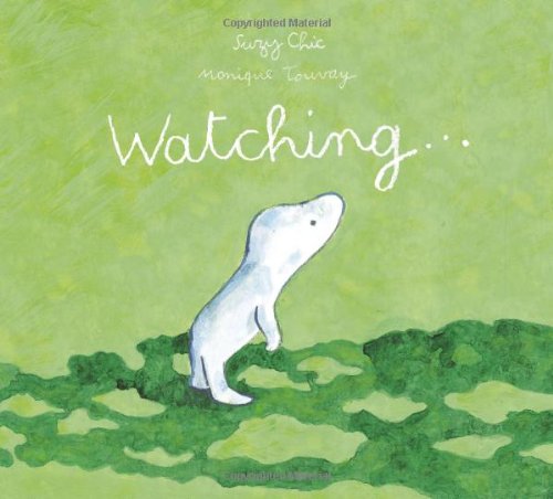 Watching