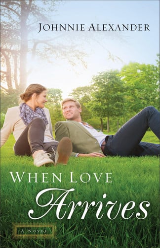When love arrives: a novel