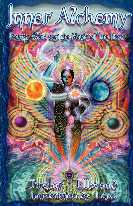 Inner Alchemy: Energy Work and the Magic of the Body