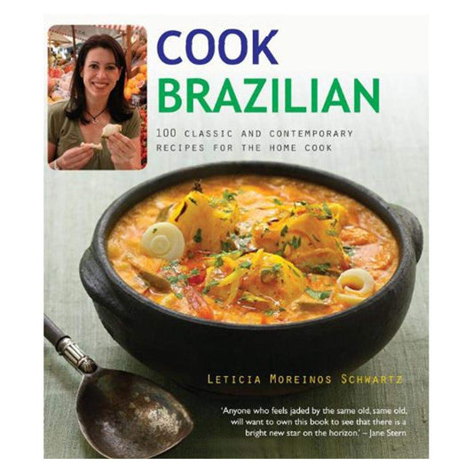 The Brazillian Kitchen: 100 Classic and Creative Recipes for the Home Cook - 4040
