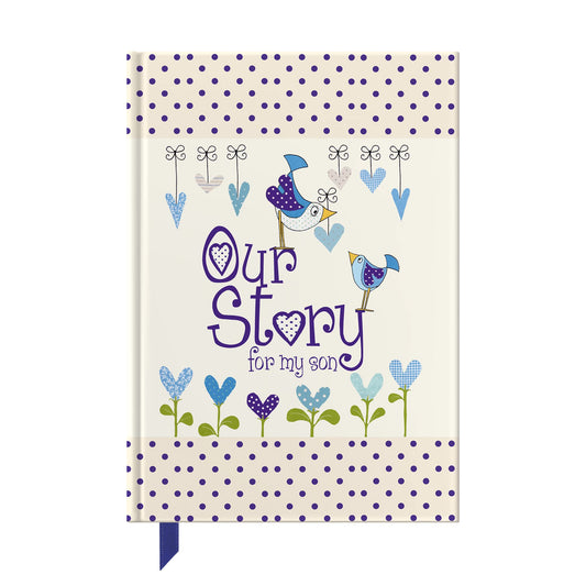 Our Story, For My Son: Memory Journal Through Childhood for the First 18 Years Together
