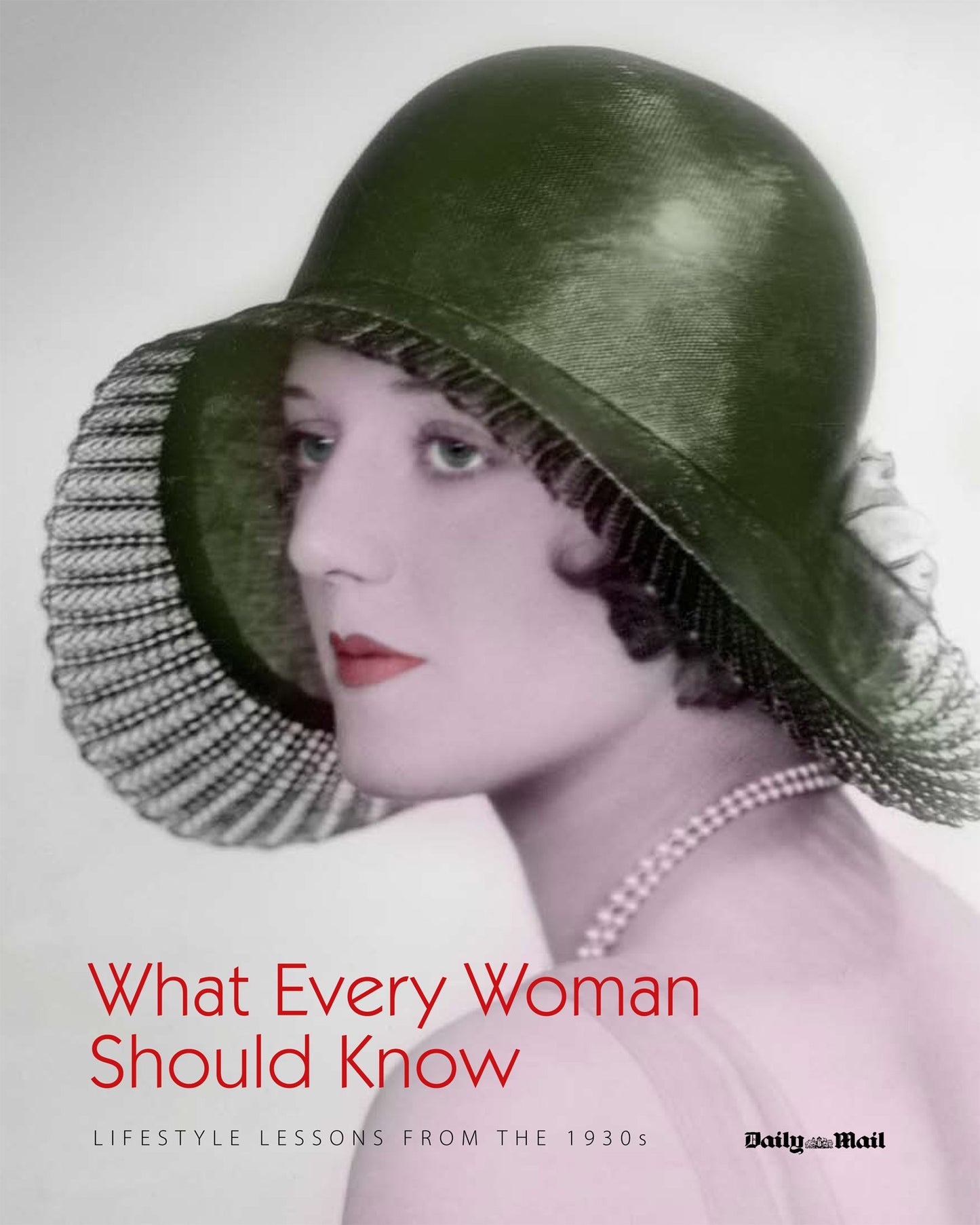 What Every Woman Should Know: Lifestyle Lessons from the 1930s.