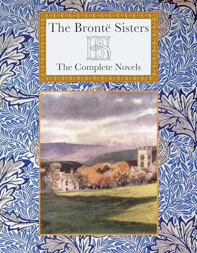 The Bronte Sisters: The Complete Novels